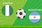 Football match Nigeria vs Argentina. Sport background