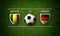 Football Match schedule, Belgium vs Germany, flags of countries