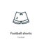 Football shorts outline vector icon. Thin line black football shorts icon, flat vector simple element illustration from editable