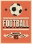 Football typographic vintage style poster. Retro vector illustration.