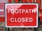Footpath closed sign in London