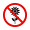 Forbidden flowers sign on white background