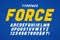 Force heavy display font design. Swatches color control.