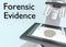 Forensic Evidence concept