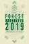 Forest Festival 2019 linear geometric pattern typographical vintage grunge style poster. Retro vector illustration.