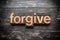 Forgive Concept Vintage Wooden Letterpress Type Word