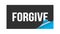 FORGIVE text written on black blue sticker