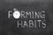 Forming habits watch