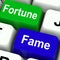 Fortune Fame Keys Show Wealth Or Publicity