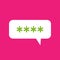 four asterisks footnote in white bubble icon. Password, parol, chat ban sign