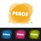 Four Colorful Transparency Peace Buttons - Vector Illustration - On Black And White Background