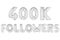 Four hundred thousand followers, chrome grey color