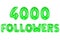 Four thousand followers, green color