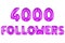 Four thousand followers, purple color