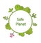 Frame form circle green earth plant flower cry safe planet