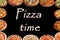 Frame of pizzas on a black background with the inscription Pizza time