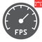 Frames Per Second glyph icon, video games and fps, fps speedometer sign vector graphics, editable stroke solid icon, eps