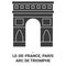 France, Paris, Arc De Triomphe travel landmark vector illustration