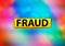 Fraud Abstract Colorful Background Bokeh Design Illustration