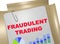 Fraudulent Trading - business concept