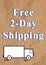 Free 2 Day Shipping type message on brown packing paper