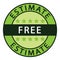 Free estimate. Green free estimate label icon.