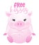 Free kisses - Cute rose pink pig. Funny doodle piglet. Hand drawn lettering for Valentine`s Day
