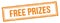 FREE PRIZES text on orange grungy vintage stamp