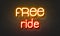 Free ride neon sign on brick wall background.