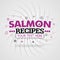 Free salmon recipes with a quick easy dinner technique