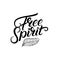 Free spirit hand written lettering quote with feather.