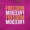 Freedom. Life quote with modern background vector