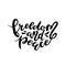 Freedom and peace - lettering inscription positive quote, motivation and inspiration phrase. Black illustration isolated on white