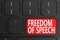 Freedom Of Speech on black keyboard