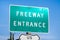 `Freeway entrance` sign