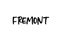 Fremont city handwritten typography word text hand lettering. Modern calligraphy text. Black color