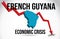 French Guyana Map Financial Crisis Economic Collapse Market Crash Global Meltdown Vector