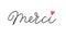 French-Inspired Merci Vector Typography with Pink Heart Isolated on white background. Chic Lettering for Gratitude. Trendy Thank