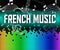 French Music Shows Sound Track And Acoustic
