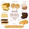 French pastries collection. Brioche, macaroons, croissants, baguette, eclairs, paris brest, ganache, napoleon cakes