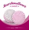 Fresh and delicious pink marshmallow. Design elements for marshmallow packaging