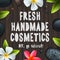 Fresh handmade organic cosmetics