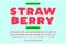 Fresh playful bold strawberry font. Berry ABC. Red creative fruit alphabet