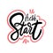 Fresh Start modern typography. Hand drawn motivation lettering phrase. Black ink. Vector illustration. Isolated on white