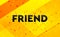 Friend abstract digital banner yellow background