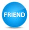 Friend elegant cyan blue round button