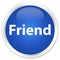 Friend premium blue round button