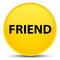 Friend special yellow round button