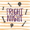 Fright night - Halloween party hand drawn lettering phrase card. Fun brush ink typography greeting card, illustration