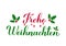 Frohe Weihnachten calligraphy hand lettering with holly berry mistletoe isolated on white. Merry Christmas typography poster in